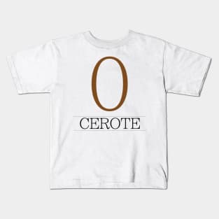 Cerote Kids T-Shirt